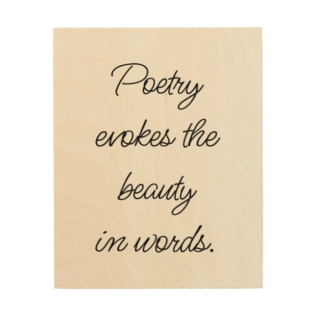 Poetry Evokes Wood Wall Art (Front)
