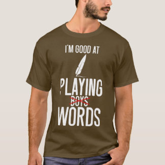 Poetry Im Good At Playing WordsBoys T-Shirt