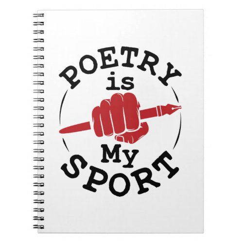 Poetry Is My Sport Poet Poem Writer Notebook