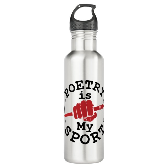 Poetry Is My Sport Poet Poem Writer Stainless Steel Water Bottle (Front)