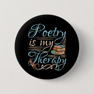 Poetry Is My Therapy Cute Poet Poem Writer Button