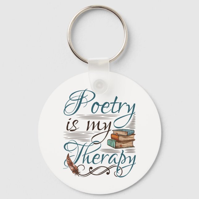 Poetry Is My Therapy Poet Poem Writer Keychain (Front)