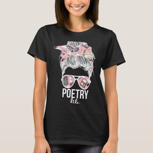 Poetry Life Poet Poem Writer Poetry Lover T_Shirt