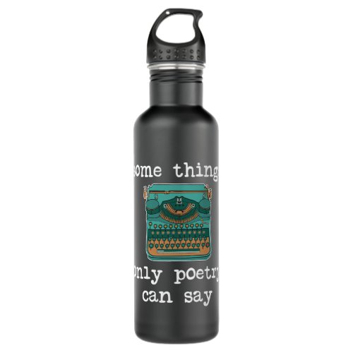 Poetry Poet Poem Writer Poetry Lover Stainless Steel Water Bottle