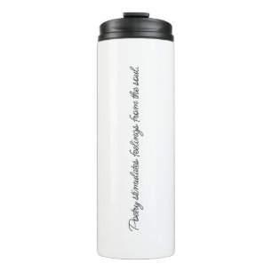 Poetry Stimulates Thermal Tumbler