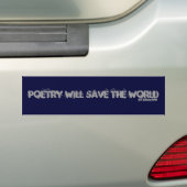 Poetry Will Save the World Bumper Sticker (On Car)