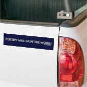 Poetry Will Save the World Bumper Sticker (On Truck)