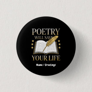 Poetry Will Save Your Life Funny Poet & Literature Button