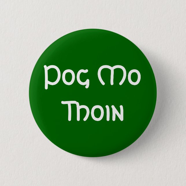 Pog Mo Thoin Button (Front)
