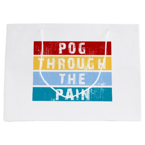 Pog Through The Pain Premium  Large Gift Bag