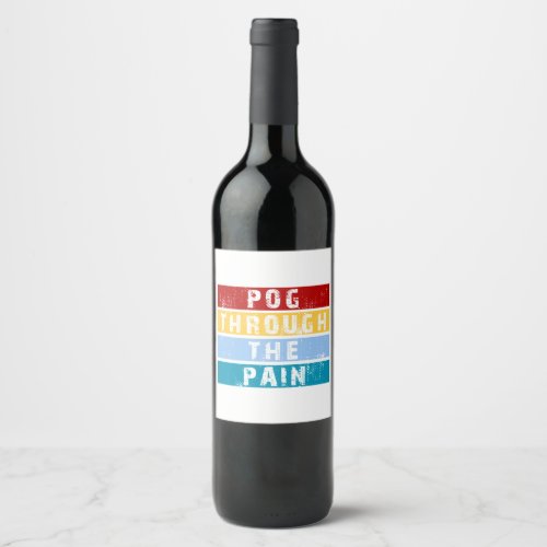 Pog Through The Pain Premium  Wine Label