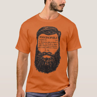 Pogonophile Someone who I fond of beards T-Shirt