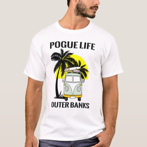POGUE LIFE OUTER BANKS T_Shirt