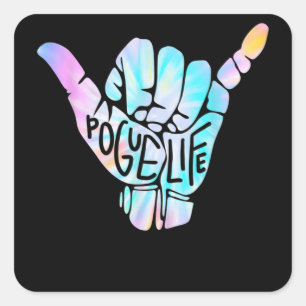Pogue Life Shaka Hand Hang Loose Tie Dye Square Sticker