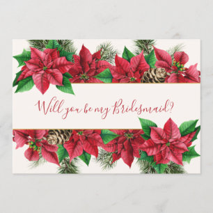 Poinsettia, holly, mistletoe, pine Bridesmaid Invitation