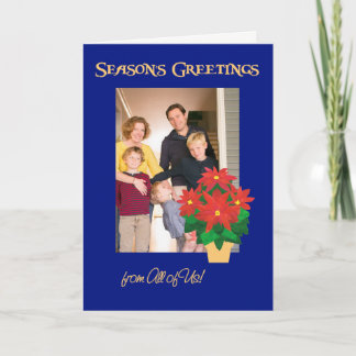 Poinsettia Season's Greetings From All of Us Photo Holiday Card