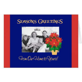 Poinsettia Season's Greetings Our Home to Yours Cards