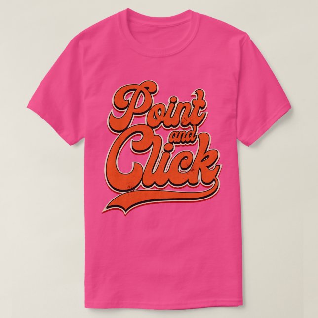 Point and Click Orange T-Shirt (Design Front)