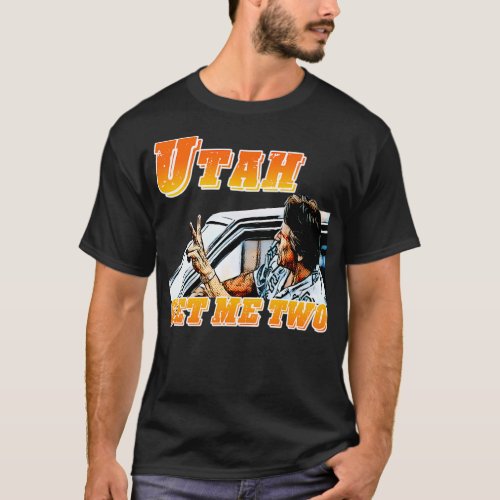 Point Break Utah Get Me 2 TShirt TShirt