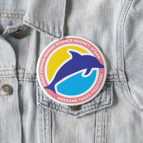 Point Fermin Elementary School Motto Dolphin Color Button