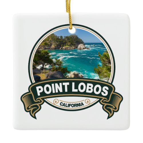 Point Lobos California Travel Badge Ceramic Ornament