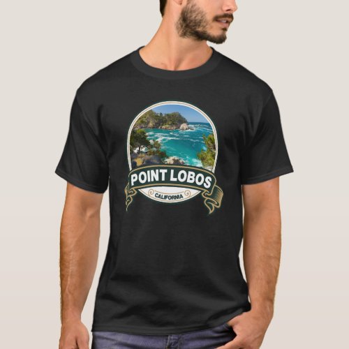 Point Lobos California Travel Badge T_Shirt