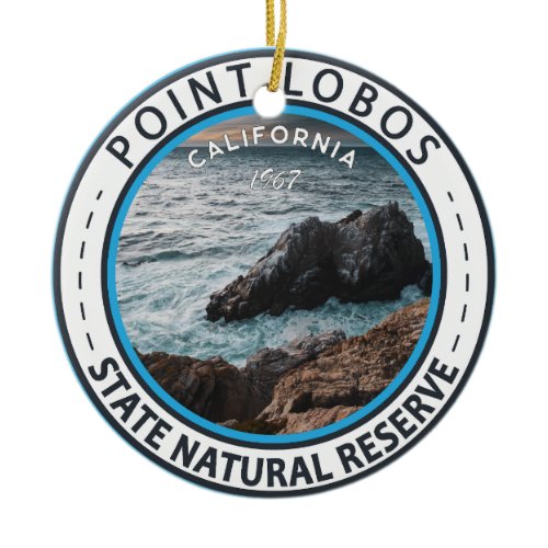 Point Lobos State Natural Reserve California Badge Ceramic Ornament