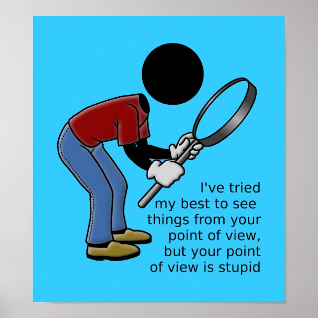 Point of View is Stupid Poster (Front)