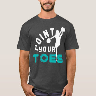 Point your toes 2 T-Shirt