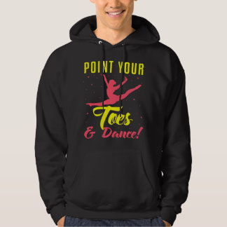 Point your Toes and Dance Balle For Girls Hoodie