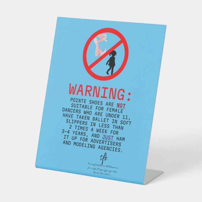Pointe Shoes Warning Sky Blue Pedestal Sign (Front)