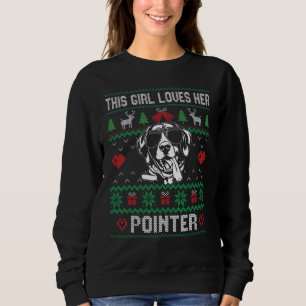 Pointer Girl Cool Ugly Christmas for Dog Mom Sweatshirt
