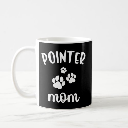 Pointer Mom Dog English Coffee Mug