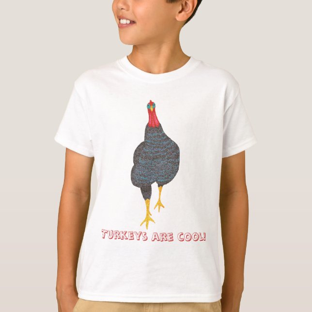 Pointillism Turkey Strut, Turkeys are cool tshirts (Front)