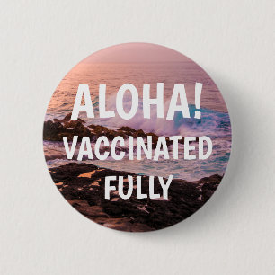 Poipu Sunrise, Kauai Aloha Vaccinated Button