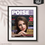 Poise Magazine Cover Template 30th Birthday Gift Poster<br><div class="desc">For all the women who stay young at heart, this Personalized Poise Magazine 30th Birthday Poster is a glamorous and playful way to celebrate a milestone! Inspired by iconic movie magazine covers, this custom poster transforms the birthday star into a true cover model, capturing her unique sparkle and style. Perfect...</div>