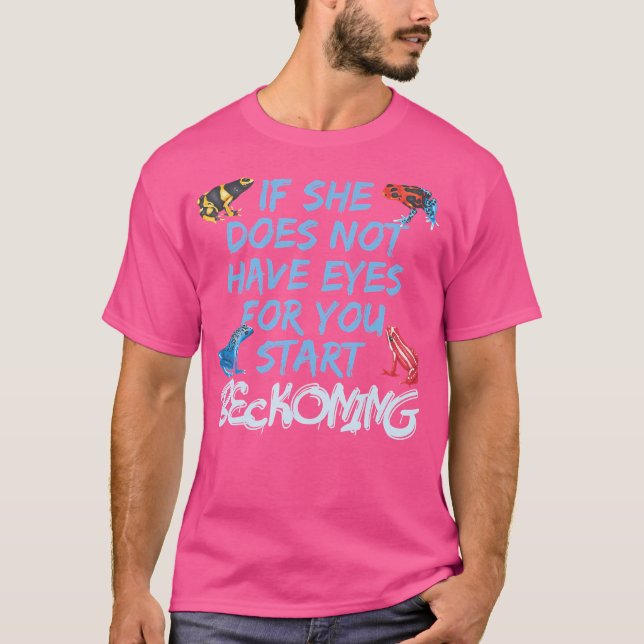Poison Dart Frog Dendrobates Beckoning Frog Keeper T-Shirt (Front)
