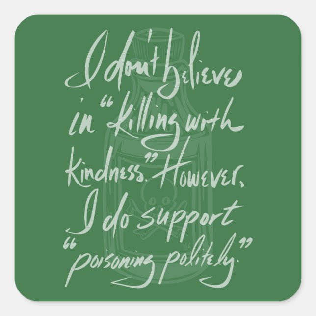 Poisoning Politely Square Sticker (Front)