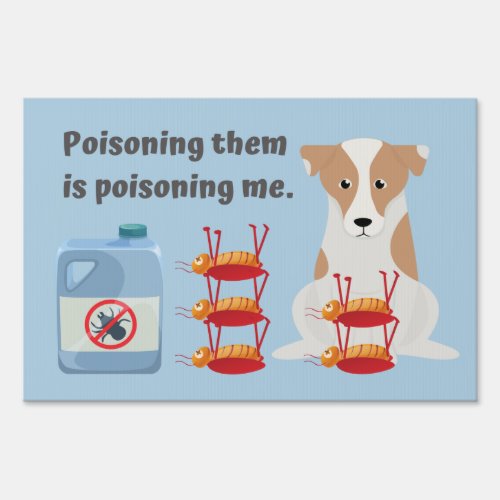 Poisoning them is poisoning me Message  Sign