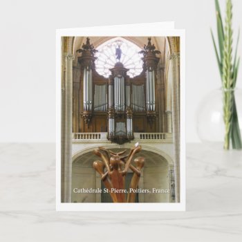 Poitiers Cathedral Card by organs at Zazzle