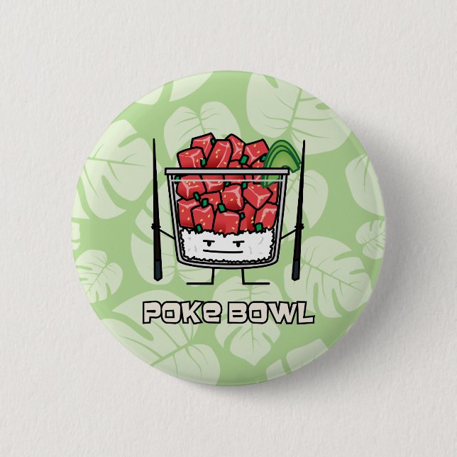 Poke bowl Hawaii raw fish salad chopsticks aku Pinback Button (Front)