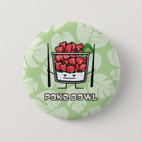 Poke bowl Hawaii raw fish salad chopsticks aku Pinback Button