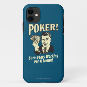 Poker: Beats Working for a Living iPhone 11 Case