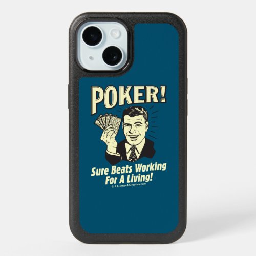 Poker Beats Working for a Living iPhone 15 Case