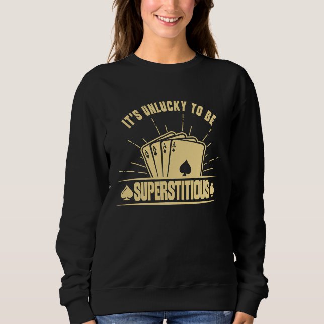 Poker Casino Poker Player Gambling Roulette Playin Sweatshirt (Front)