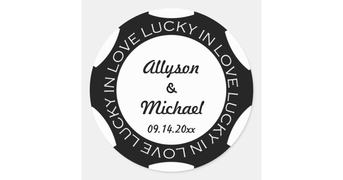 Poker Chip Lucky In Love Wedding Favor Label Black Zazzle Com