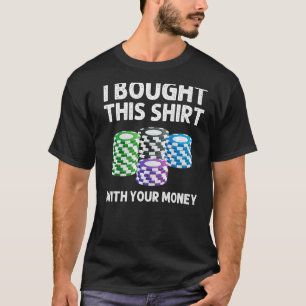 Poker Designs For Men Women Casino Card Game Playe T-Shirt
