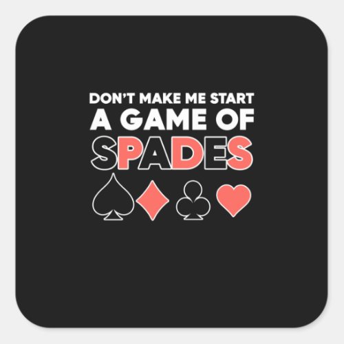 Poker Do Not Make Me Start A Game Square Sticker