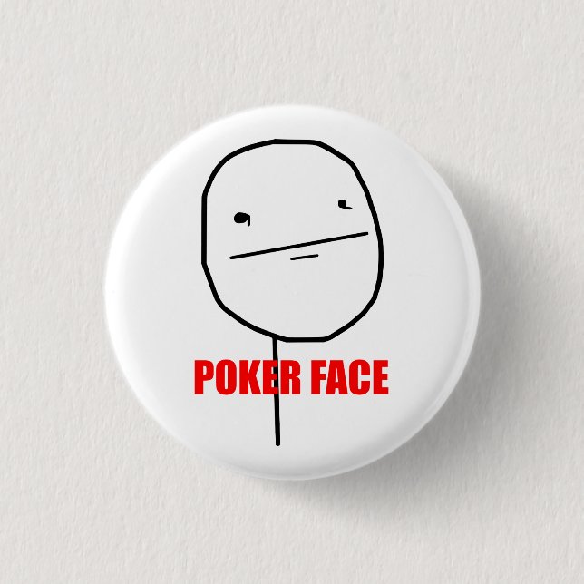 Poker Face Meme Button (Front)