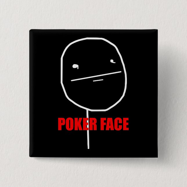 Poker Face Meme Button (Front)
